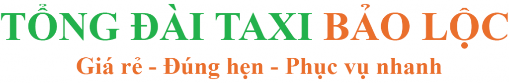 Tổng Đài Taxi Bảo Lộc